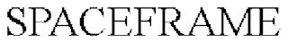 SPACEFRAME