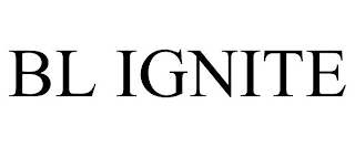 BL IGNITE