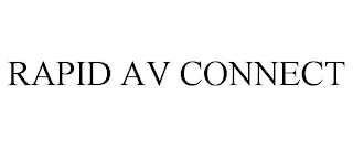 RAPID AV CONNECT