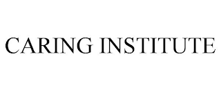 CARING INSTITUTE