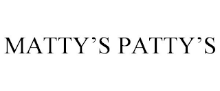 MATTY'S PATTY'S