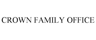 CROWN FAMILY OFFICE