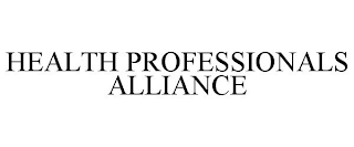 HEALTH PROFESSIONALS ALLIANCE