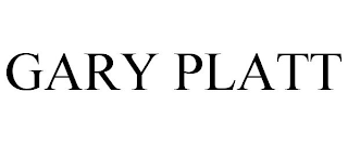 GARY PLATT