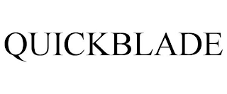QUICKBLADE