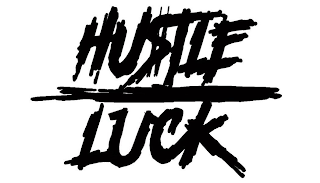 HUSTLE LUCK