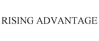 RISING ADVANTAGE