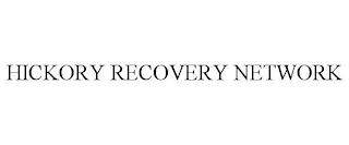 HICKORY RECOVERY NETWORK