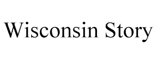 WISCONSIN STORY