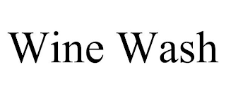 WINE WASH