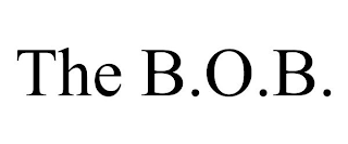 THE B.O.B.