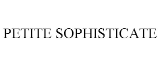 PETITE SOPHISTICATE
