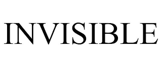 INVISIBLE