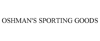 OSHMAN'S SPORTING GOODS