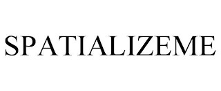 SPATIALIZEME