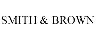 SMITH & BROWN