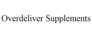 OVERDELIVER SUPPLEMENTS
