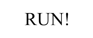 RUN!