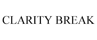 CLARITY BREAK