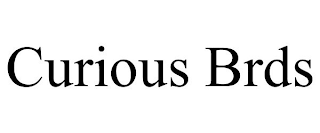 CURIOUS BRDS