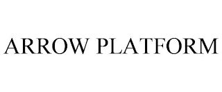 ARROW PLATFORM