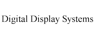 DIGITAL DISPLAY SYSTEMS