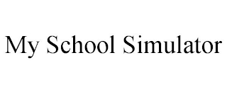 MY SCHOOL SIMULATOR
