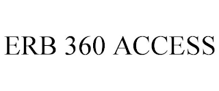 ERB 360 ACCESS