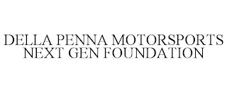 DELLA PENNA MOTORSPORTS NEXT GEN FOUNDATION