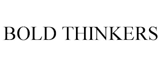 BOLD THINKERS