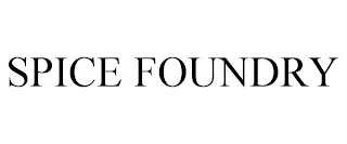 SPICE FOUNDRY