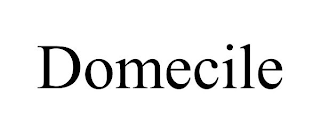 DOMECILE