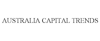 AUSTRALIA CAPITAL TRENDS