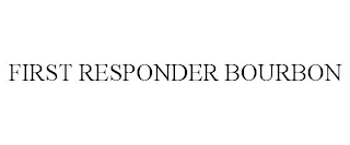 FIRST RESPONDER BOURBON