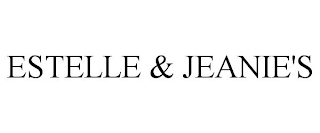 ESTELLE & JEANIE'S