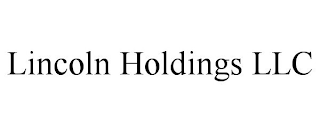 LINCOLN HOLDINGS LLC