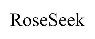 ROSESEEK