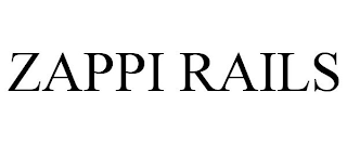 ZAPPI RAILS