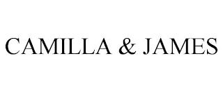 CAMILLA & JAMES