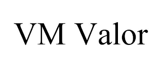VM VALOR