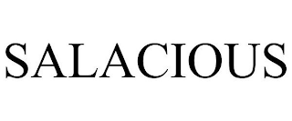 SALACIOUS