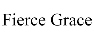 FIERCE GRACE