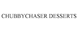 CHUBBYCHASER DESSERTS
