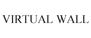 VIRTUAL WALL