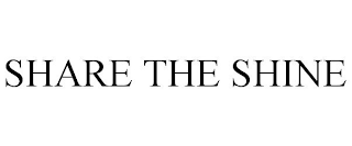 SHARE THE SHINE