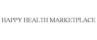 HAPPY HEALTH MARKETPLACE