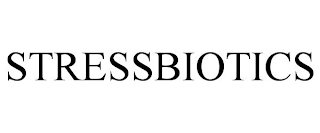 STRESSBIOTICS