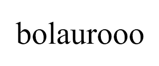 BOLAUROOO