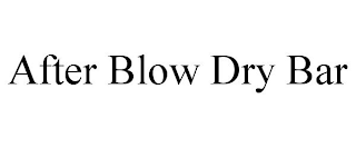 AFTER BLOW DRY BAR