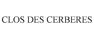 CLOS DES CERBERES